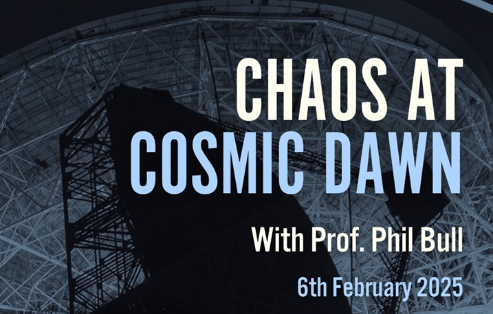 Professor Phil Bull – Chaos at Cosmic Dawn